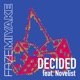 Decided feat Novelist Single