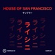 House of San Francisco Sampler EP