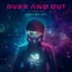 Over and Out feat Charlott Boss Single