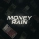 Money Rain Single