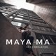 Maya Ma 2018 Compilation EP