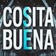 COSITA BUENA Single