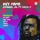 Hey Mama Remixes feat Check B EP