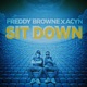 SIT DOWN radio edit feat ACYN Single