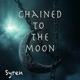 Chained to the Moon Single