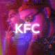 Kfc feat Yung Vidal Single