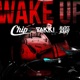 Wake Up feat Bucks Baby Yakki Divioshi Single