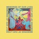 Memories of Our Lives Single