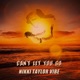 Can t Let You Go feat BBK Tyrant Single