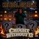 Caught Without It Single