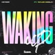 Waking Up feat Taylor Mosley Single