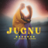 Jugnu feat Nikhita Gandhi - Badshah mp3