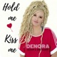 Hold Me Kiss Me Single