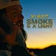 Smoke a Light Single