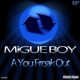 A You Freak Out Single