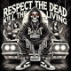 Respect The Dead Kill The Living EP
