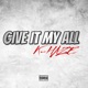 Give It My All Single