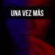 Una Vez Más Single