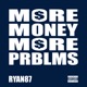More Money More Problems Single