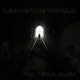 Leave The World Single