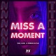 Miss a Moment Single