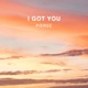 I Got You Single