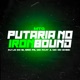 Mtg Putaria no Ironbound Single