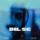 Dil Se Single