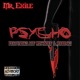 Psycho feat ATF Mischief Hardog Single