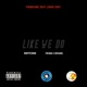 Like We Do feat Fenni Casino Single