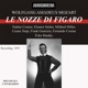 Mozart Le nozze di Figaro K 492 Live