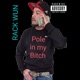 Pole in my Bitch Single