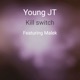 Kill Switch feat Malek Single