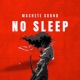 No Sleep Single