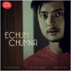 Echum Chumna Single