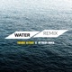 I Am Water Remix Single
