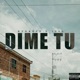 Dime Tu feat Yzek Single