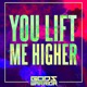 You Lift Me Higher Single