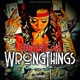 Wrong Things Single