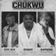 Chukwu feat Evado Rapaody1 Single