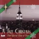 A Jazz Christmas That Special Time of Year