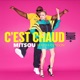C EST CHAUD HOT Single