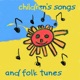 Children s Songs and Folk Tunes Kinderlieder Und Volkstümliche Lieder