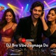 Dj Bro Vibe Jagmaga Do Single