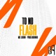 To No Flash Single