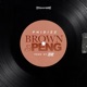 Brown Peng Single