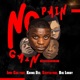 No Pain No Gain feat Khing Dee Big Lobby Snipertunz Single