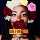 Die for You feat Deeee Single