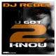U Got 2 Know Radio Edit Single
