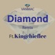Diamond Remix feat KingChiefLee Single